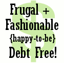 Fashionable, Fabulous and Debt Free!