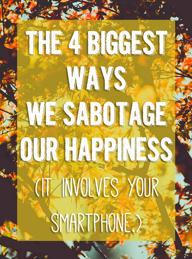 Are you dealing with unhappiness in the social media age and not know how to fix it? Here are the 4 biggest saboteurs to your happiness, are you effected
