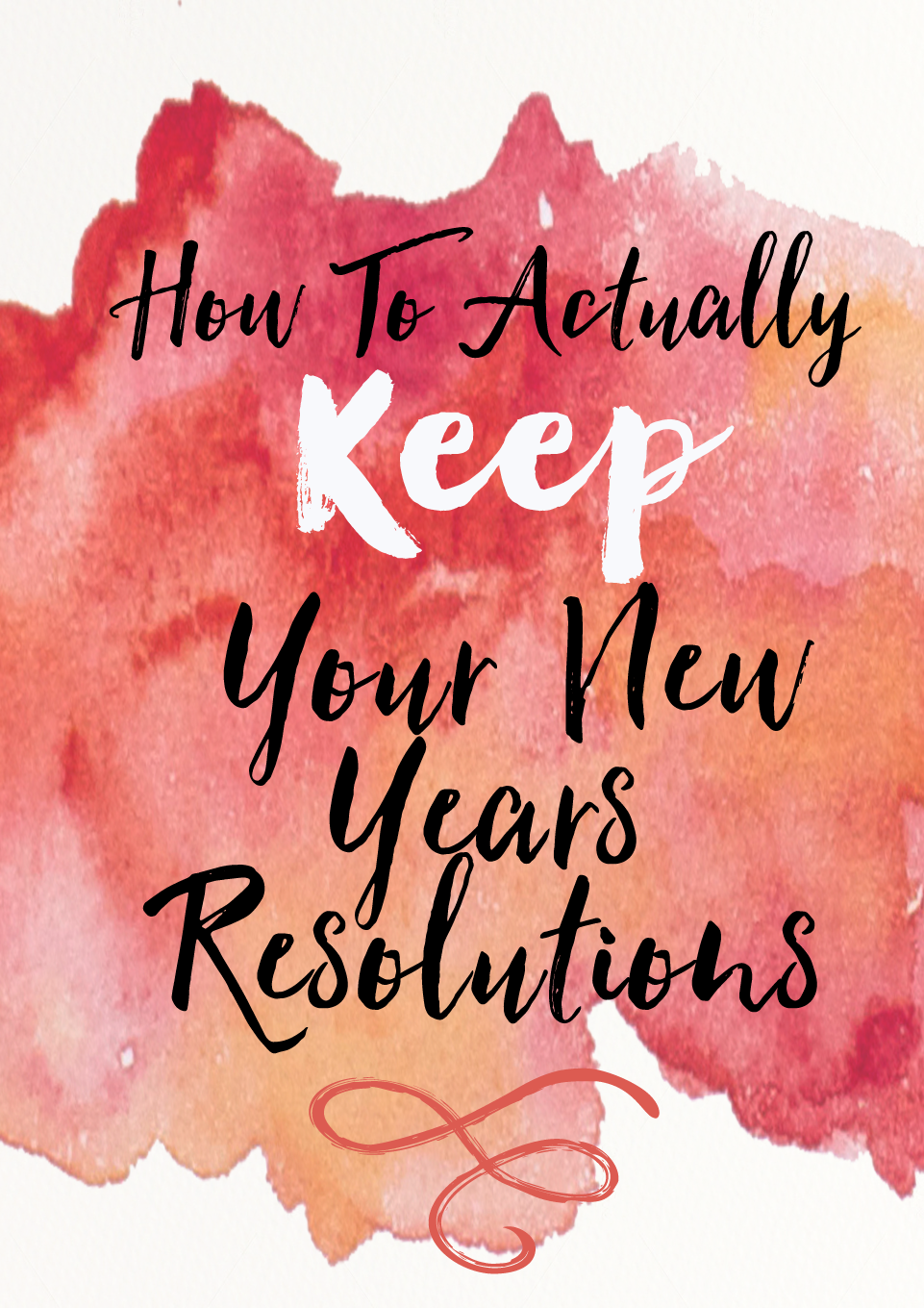 How To Actually Keep Your Resolutions This Year