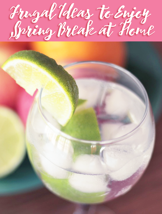 If you can't afford to hit the beach or a fancy hotel, there are ways to enjoy spring break at home while still having a great time.